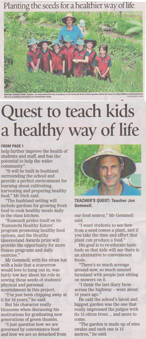 PLANTING THE SEEDS FOR A HEALTHIER WAY OF LIFE Noosa News Tues
November 15, 2011